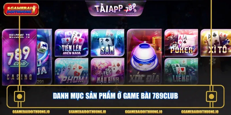 Danh mục sản phẩm ở game bài đổi thưởng 789CLUB